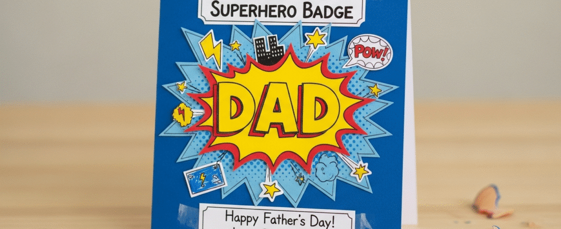 Mini Makers Superhero Badge Fathers Day Card A fathers day supehero card on a wooden table.